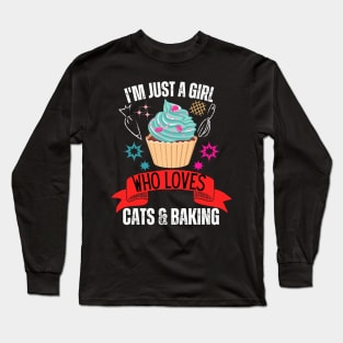 I'm-Just-A-Girl-Who-Loves-Cats-and-Baking-Baking-Enthusiasts Long Sleeve T-Shirt
